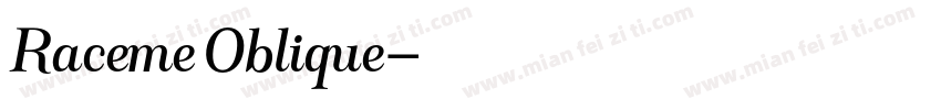 Raceme Oblique字体转换